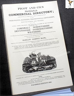 Immagine del venditore per National Commercial Directory: Cornwall, Dorsetshire, Devonshire, Somersetshire, Wiltshire, Pigot and Co., 1830 venduto da BookLovers of Bath