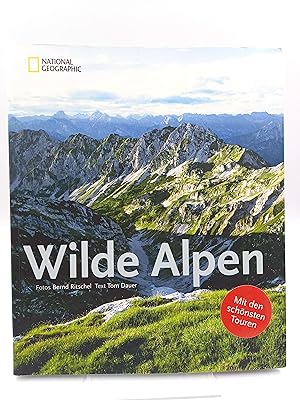 Immagine del venditore per Wilde Alpen. (Mit den sch�nsten Touren) venduto da Antiquariat Smock