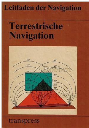 Leitfaden der Navigation. Terrestrische Navigation.
