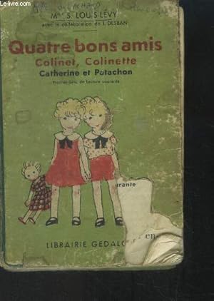 Imagen del vendedor de Quatre bons amis Colinet Colinette a la venta por Le-Livre