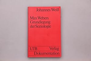 Seller image for MAX WEBERS GRUNDLEGUNG DER SOZIOLOGIE. Eine Einfhrung for sale by INFINIBU KG