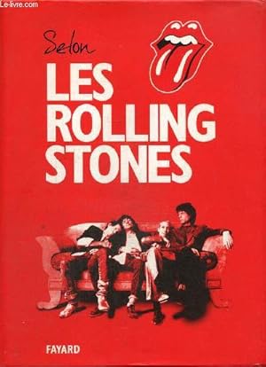 Bild des Verkufers fr Selon les Rolling Stones zum Verkauf von Le-Livre