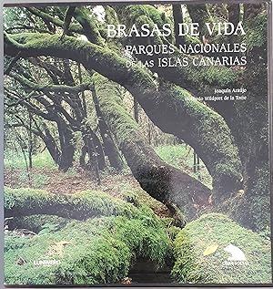 Imagen del vendedor de Brasas de vida. Parques nacionales de las Islas Canarias a la venta por Los libros del Abuelo