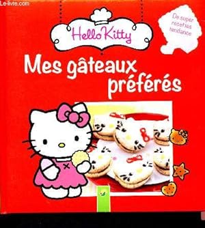 Immagine del venditore per Mes gteaux prfrs hello kitty - de super recettes tendances venduto da Le-Livre