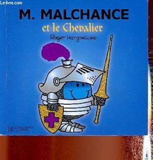 Seller image for M. Malchance et le Chevalier (Collection "Monsieur Madame") for sale by Le-Livre