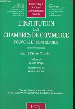 Seller image for L'institution des chambres de commerce - Pouvoirs et contrepoids (Collection "Bibliothque de science administrative", n14) for sale by Le-Livre