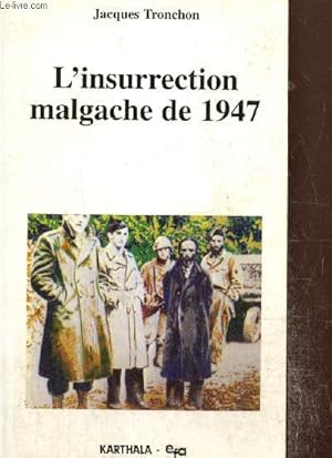 Bild des Verkufers fr L'insurrection malgache de 1947 - Essai d'interprtation historique zum Verkauf von Le-Livre