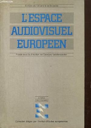 Seller image for L'espace audiovisuel europen (Collection "Etudes Europennes") for sale by Le-Livre