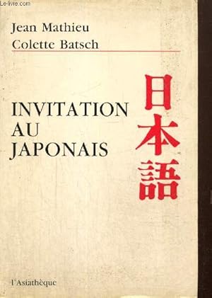 Bild des Verkufers fr Invitation au japonais zum Verkauf von Le-Livre