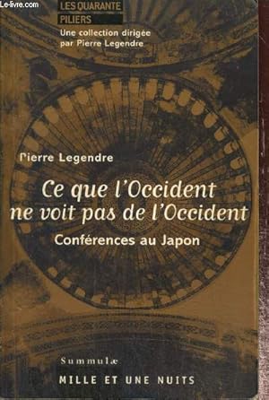 Ce que l'Occident ne voit pas de l'Occident - Conférences au Japon (Collection "Les Quarante Pili...