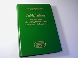 Seller image for Orbis latinus oder Verzeichnis der wichtigsten lateinischen Orts- und Stdtenamen. Ein Supplement zu jedem lateinischen und geographischen Wrterbuch. Mit besonderer Bercksichtigung der mittelalterlichen und neueren Latinitt neu bearbeitet von Friedrich Benedict. [Unvernderter fotomechanischer Nachdruck der 2. Auflage Berlin 1909] for sale by Antiquariat Fuchseck