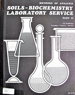 Bild des Verkufers fr Methods of Analysis: Soils - Biochemistry Laboratory Service Part II zum Verkauf von Ken Jackson