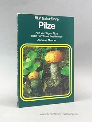 Bild des Verkufers fr Pilze. Alle Wichtigen Pilze nach Farbfotos bestimmen. zum Verkauf von Bibliotheca Botanica