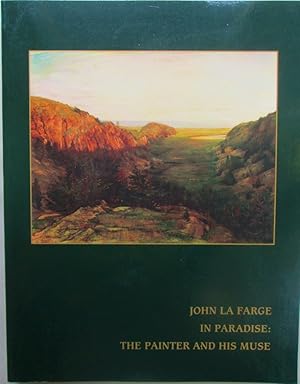 Image du vendeur pour John La Farge in Paradise. The Painter and His Muse mis en vente par Mare Booksellers ABAA, IOBA