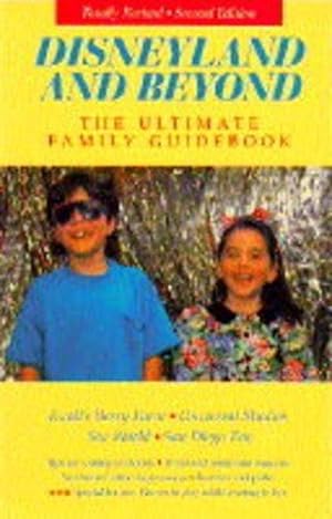 Seller image for Disneyland and Beyond: The Ultimate Family Guidebook (Ultimate Guides) for sale by WeBuyBooks