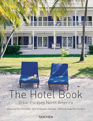 Seller image for The Hotel Book. Great Escapes North America for sale by Piazza del Libro