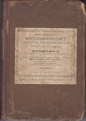 Masterskaps-Systemet. Ny Metod Pa Kort Tid Lara Sig Tala, Skrifva Och Lasa Ett Sprak. Larobok I E...