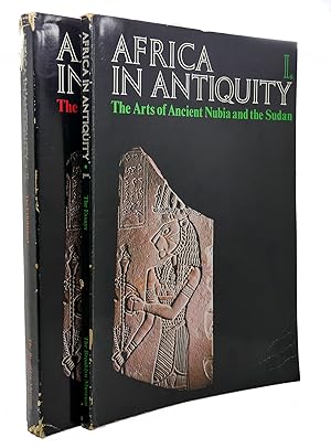 Seller image for AFRICA IN ANTIQUITY The Arts of Ancient Nubia and the Sudan Volumes 1 and 2 for sale by Rare Book Cellar