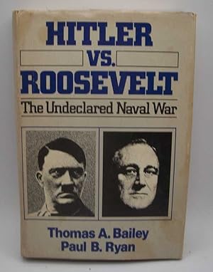 Seller image for Hitler vs. Roosevelt: The Undeclared Naval War for sale by Easy Chair Books