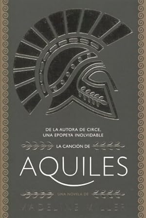 Bild des Verkufers fr La cancion de aquiles / The Song of Achilles -Language: spanish zum Verkauf von GreatBookPrices