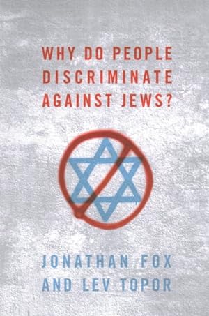 Seller image for Why Do People Discriminate Against Jews? for sale by GreatBookPrices