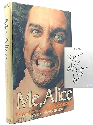 ME, ALICE : THE AUTOBIOGRAPHY OF ALICE COOPER