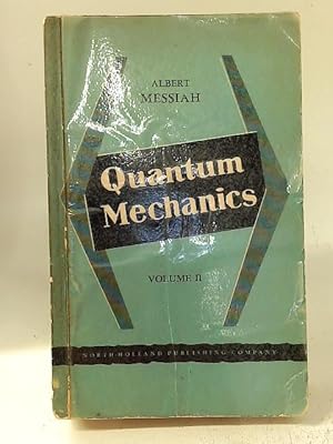 Bild des Verkufers fr Quantum Mechanics Volume II zum Verkauf von World of Rare Books