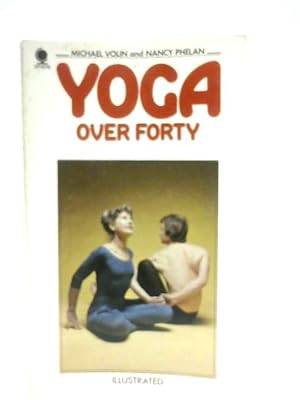 Bild des Verkufers fr Yoga Over Forty zum Verkauf von World of Rare Books