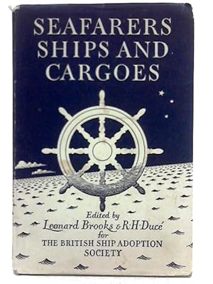 Bild des Verkufers fr Seafarers, Ships and Cargoes: First-Hand Accounts of Voyages by Ships of the Mercantile Marine zum Verkauf von World of Rare Books