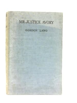 Seller image for Mr. Justice Avory for sale by World of Rare Books