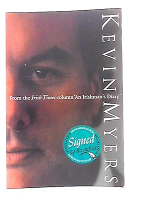 Image du vendeur pour Kevin Myers from the Irish Times column 'An Irishman's Diary' mis en vente par World of Rare Books