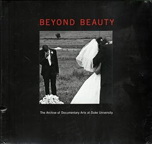 Bild des Verkufers fr Beyond Beauty : The Archive of Documentary Arts at Duke University zum Verkauf von Specific Object / David Platzker