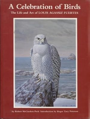 Seller image for A Celebration of Birds: The Life and Art of Louis Agassiz Fuertes for sale by E Ridge Fine Books