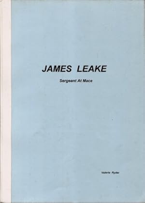 James Leake : Sargeant at Mace and Descendants