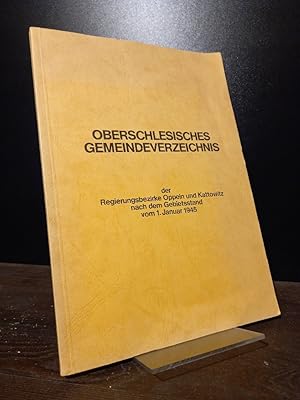 Oberschlesisches Gemeindeverzeichnis der Regierungsbezirke Oppeln und Kattowitz nach dem Gebietss...