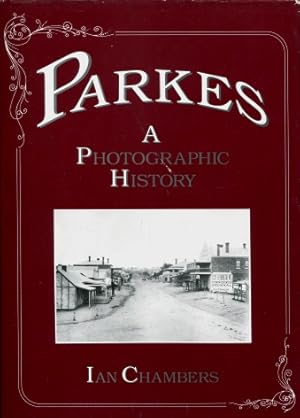 Parkes : A Photographic History