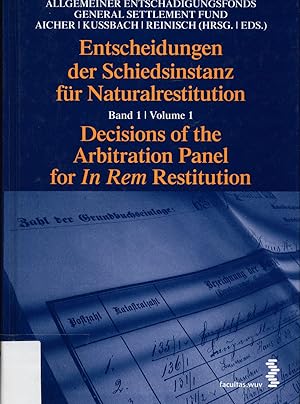 Imagen del vendedor de Entscheidungen der Schiedsinstanz fr Naturalrestitution Decisions of the Arbitration Panel for In Rem Restitution a la venta por avelibro OHG