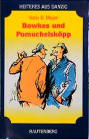 Seller image for Bowkes und Pomuchelskpp for sale by Gerald Wollermann