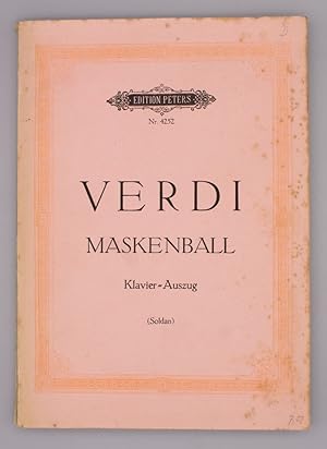 Ein Maskenball - Oper in drei Akten; Klavierauszug herausgegeben von Kurt Soldan;