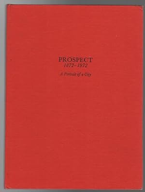 Seller image for prospect 1872 -1972. A portrait of a City. for sale by Time Booksellers