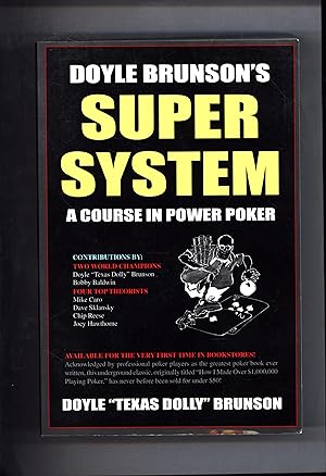 Doyle Brunson's Super System / A Course in Power Poker / Available for the Very First Time in Boo...