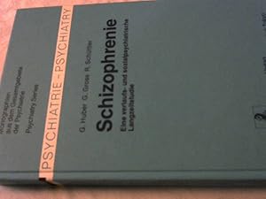 Bild des Verkufers fr Schizophrenie : verlaufs- u. sozialpsychiatr. Langzeitunters. an d. 1945 - 1959 in Bonn hospitalisierten schizophrenen Kranken. G. Huber ; G. Gross ; R. Schttler / Monographien aus dem Gesamtgebiete der Psychiatrie ; 21. zum Verkauf von Versandhandel Rosemarie Wassmann