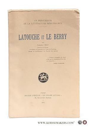 Seller image for Latouche et le Berry. for sale by Emile Kerssemakers ILAB