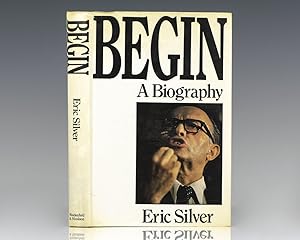 Begin: A Biography.