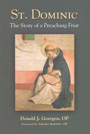Imagen del vendedor de St. Dominic : The Story of a Preaching Friar a la venta por GreatBookPrices