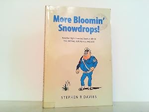 More Bloomin' Snowdrops!: Another Light-Hearted Look at Life in the Royal Air Force Police