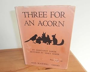 THREE FOR AN ACORN