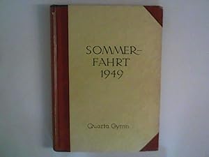 Sommerfahrt 1949 : Bericht über die Sommerfahrt der Quarta Gymnasium der Lauenburgischen Gelehrte...