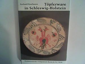 Bild des Verkufers fr Tpferware in Schleswig-Holstein zum Verkauf von ANTIQUARIAT FRDEBUCH Inh.Michael Simon