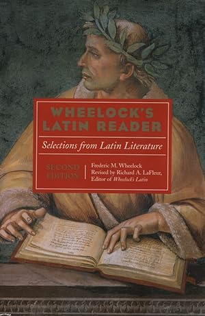 Wheelock's Latin Reader: Selections from Latin Literature